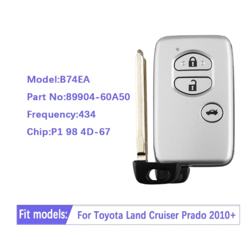 Toyota Land Cruiser Prado 2010+ Smart Key 3Buttons B74EA P1 98 4D-67 Chip 434MHz 89904-60A50 Keyless Go F433