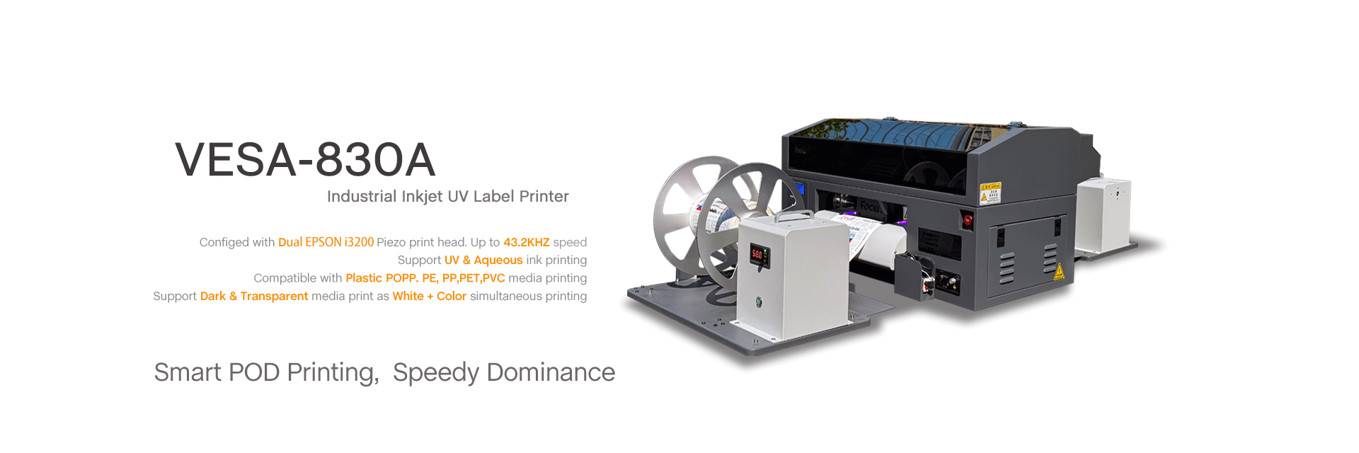 Focus inc. Vesa-830A POD Plastic Film UV Label Printer