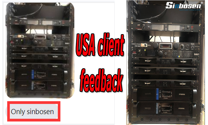 USA client feedback about Sinbosenaudio digital amplifier D2-3500 and power amplifier FP14000