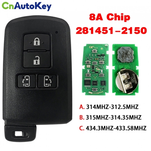 CN007309 4 Button For TOYOTA Smart Key FOB Sienta VOXY Esquire Noah FCC ID: 281451-2150 314MHZ-312.5MHZ / 315MHZ-314.35MHZ / 434.3MHZ-433.58MHZ 8A Chi