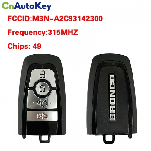 CN018155 Smart Proxy Keyless Remote Key 4 button 315MHz for Ford Bronco 2017-2020 FCC ID: M3N-A2C93142300 164-R8172 164-R8159