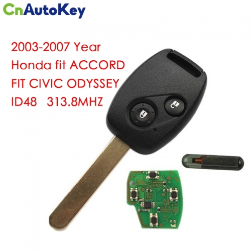 CN003003 2003-2007 Honda Remote Key 2 Button and Chip fit ACCORD FIT CIVIC ODYSSEY ID48 313.8MHZ