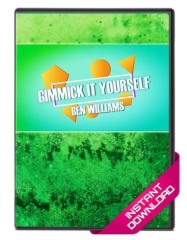 Gimmick It Yourself by Ben Williams