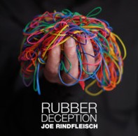 Rubber Deception by Joe Rindfleisch