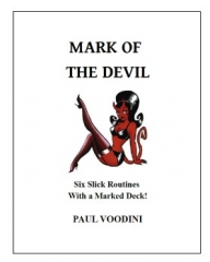 Mark of the Devil: Six Slick Routines with a Marked DeckBy Paul Voodini