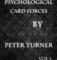 Psychological Playing Card Forces (Vol 1) by Peter Turner (DRM Protected Ebook Download)