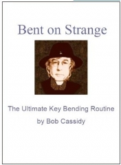 Bob Cassidy - Bent On Strange