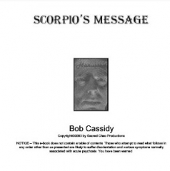 Bob Cassidy - Scorpio's Message