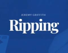 Jeremy Griffith – Ripping
