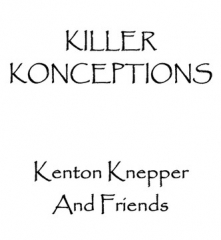 Kenton Knepper - Killer Konceptions