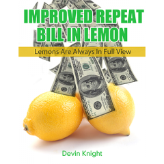 Improved Repeat Bill in Lemon Version 2 by Devin Knight