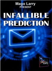 Infallible Prediction by Mago Larry