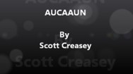 AUCAAUN - Any Unknown Card at Any Unknown Number by Scott Creasey