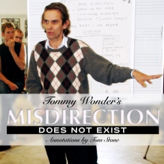 Misdirection does not exist By Tommy Wonder