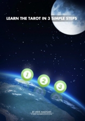 Learn the tarot in 3 simple steps by Mike Madigan
