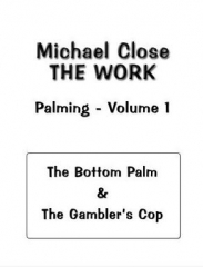 Michael Close - The Work Of Palming Volume 1