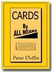 Peter Duffie - Cards By All Means