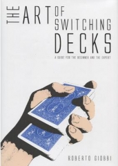 Roberto Giobbi - The Art of Switching Decks by Roberto Giobbi (PDF + Video)