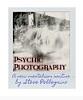 Steve Pellegrino - Psychic Photography