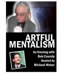 Artful Mentalism - by Bob Cassidy & Michael Weber