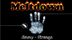 Meltdown by Jimmy Strange