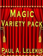 Magic Variety Pack by Paul A. Lelekis