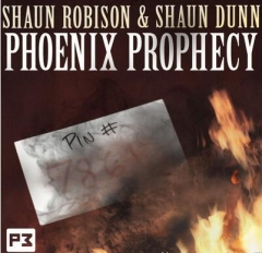 Shaun Robison & Shaun Dunn - Phoenix Prophecy