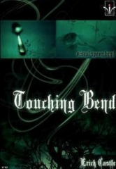 Erick Castle - Touching Bend