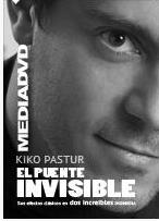El Puente Invisible de Kiko Pastur