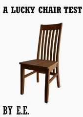 A Lucky Chair Test by E.E.