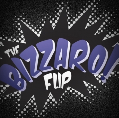 Bizzaro Flip by Bizzaro