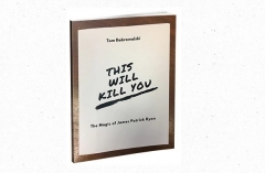 This Will Kill You! The Magic of Jim Ryan By Tom Dobrowolski