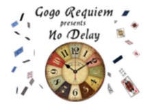 No Delay by Gogo Requiem