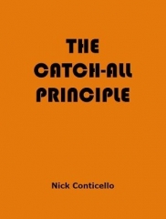 The Catch-All Principle by Nick Conticello