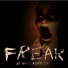 FREAK By Dave Forrest