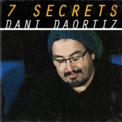 7 Secrets By Dani DaOrtiz