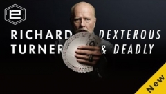 Richard Turner : Dexterous & Deadly