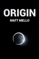 Origin by Matt Mello