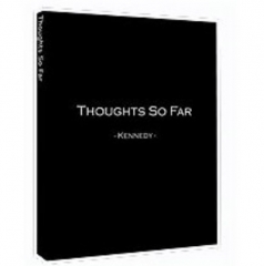 Thoughts So Far by Ken Dyne Kennedy