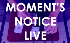 Moment's Notice Live by Cameron Francis