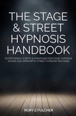 THE STREET HYPNOSIS HANDBOOK - EFFECTIVE HYPNOSIS(SECOND EDITION)