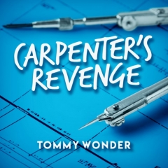 Carpenter's Revenge presented by Dan Harlan