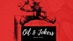 Oil and Jokers by Brian Lewis