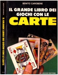 BENITO CAROBENE - IL GRANDE LIBRO DEI GIOCHI CON LE CARTE