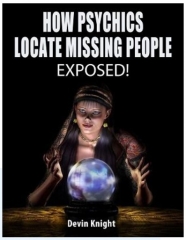 How Psychics Locate Missing People by Devin Knight