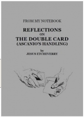 Reflections on the Double Card: Ascanio's Handling by Jesús Etcheverry