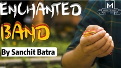 Enchanted Band By Sanchit Batra