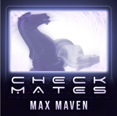 Checkmates by Max Maven