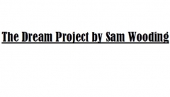 The Dream Project By Sam Wooding