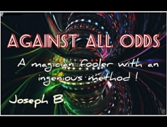 AGAINST ALL ODDS by Joseph B.